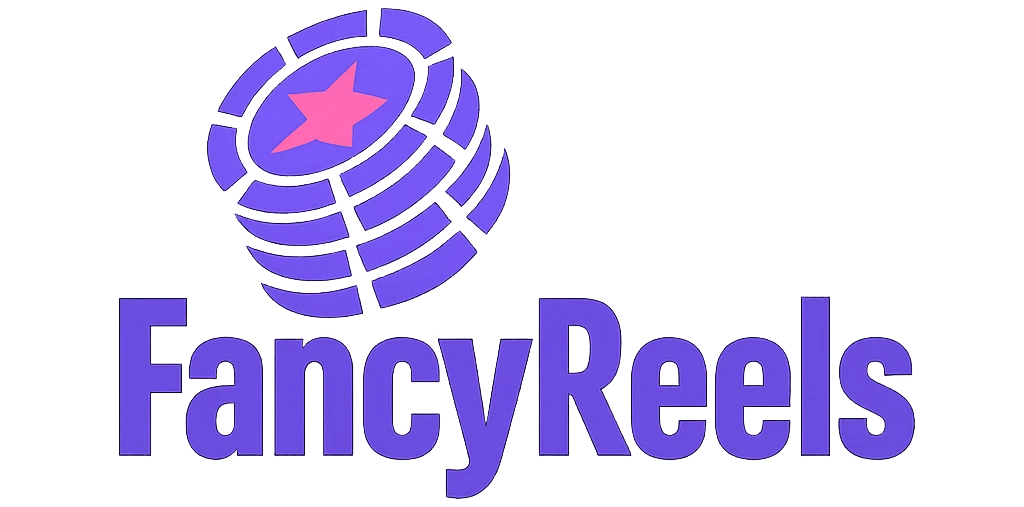FancyReels